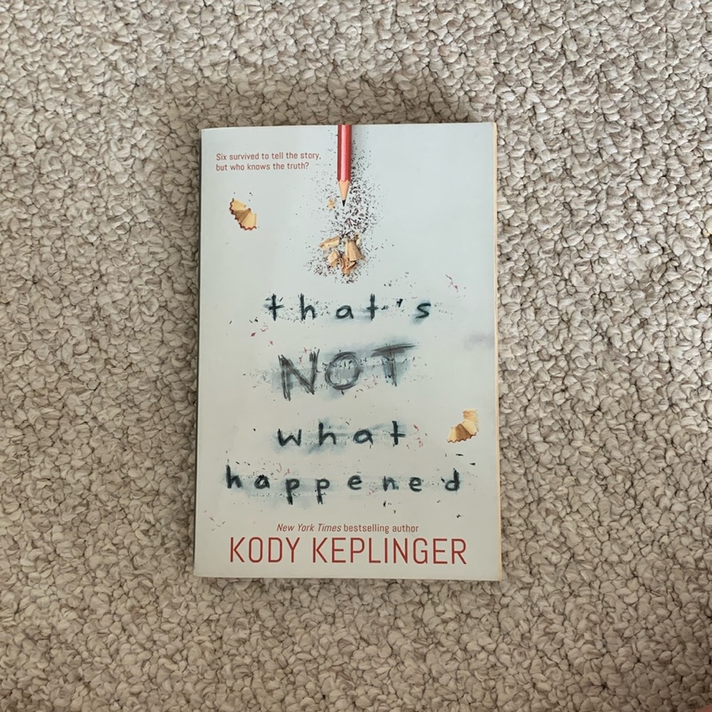 That’s Not What Happened by Kody Keplinger Book; based on a true story